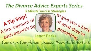 Janet Parks TIp Snip - The Divorce Advice Experts Series