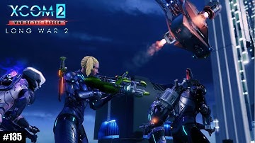 XCOM 2 (LWOTC) - #135 - The Final Network Tower
