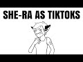 She-Ra As TikToks (Post-Season 5) | Animatics