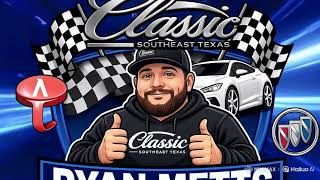 Career Overview RYAN METTS / CLASSIC KIA BEAUMONT TEXAS