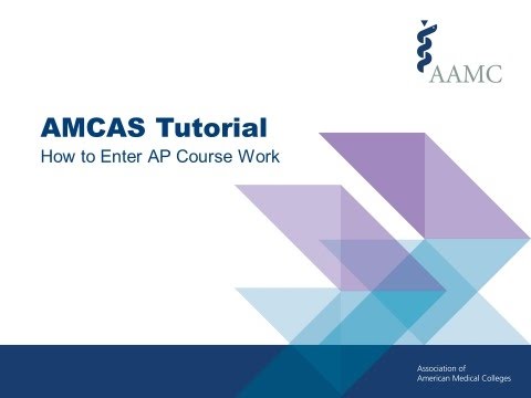 2018 AMCAS Application Tutorial - How to Enter AP Course Work