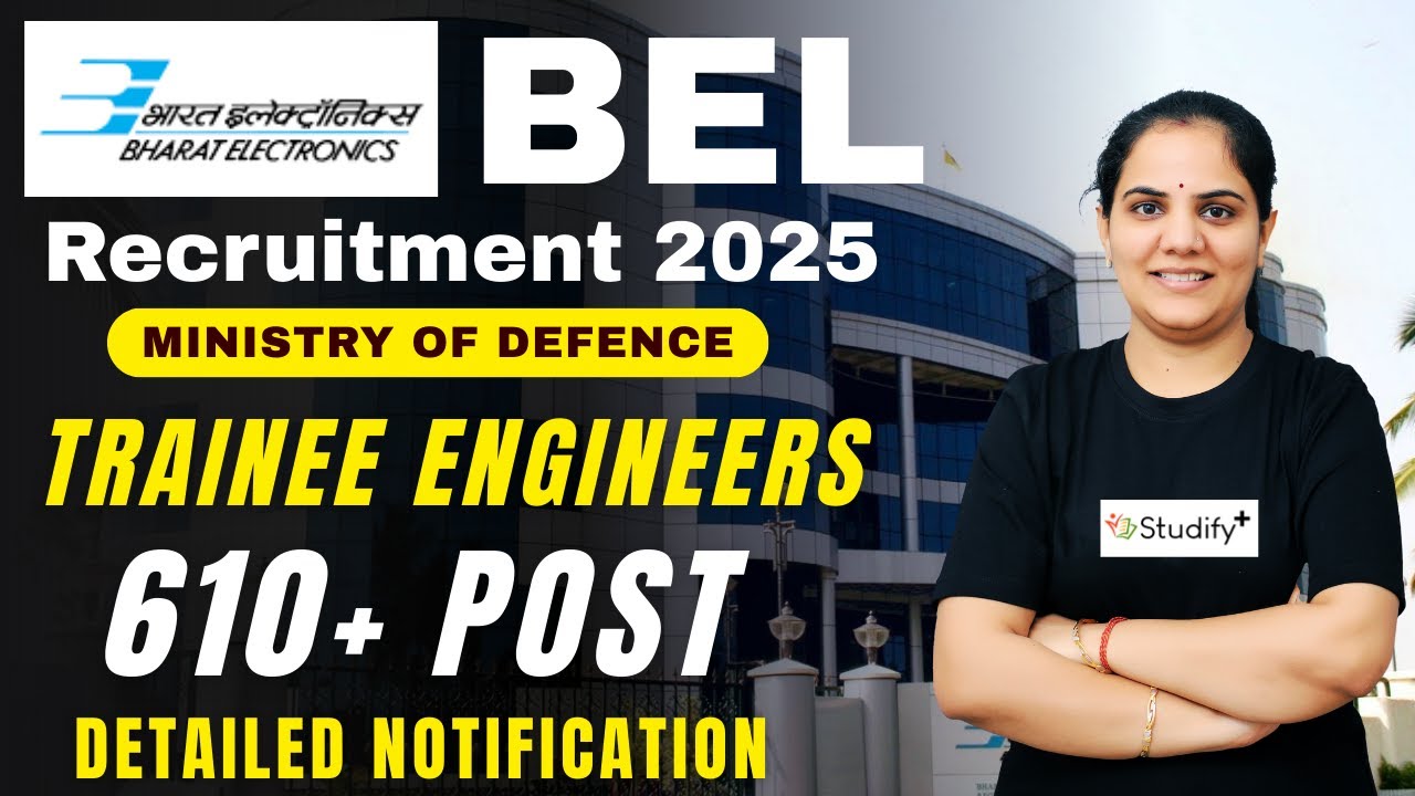 BEL Recruitment 2025 ✅ | 610 Vacancies | Trainee Engineer Posts | Salary, Eligibility & Notification