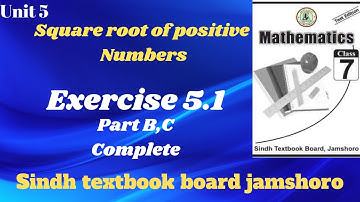 Exercise 5.1|Part B,C| Unit 5|Square root of numbers| 7th class mathematics sindh textbook board