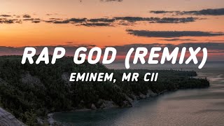 Rap God Remix (Lyrics) - Mr. Cii