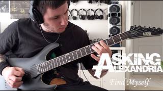 Asking Alexandria - Find Myself - Guitar Cover