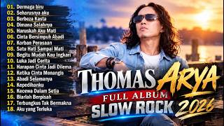 Download lagu Thomas Arya Full Album Terbaik 2026 🎧 Slow Rock Melayu | HQ Audio