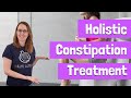 Holistic constipation treatment