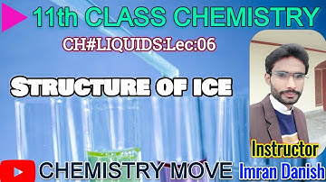 Structure of ice |Liquids |11th class chemistry in Urdu /Hindi|chapter 4|lecture 6|A-level