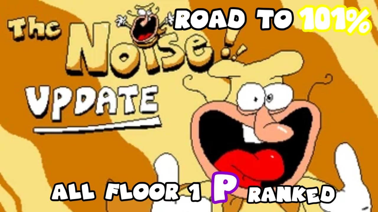 IT'S THE NOISE TIMEE! 🍕 Pizza tower 🏰 Noise Update Android All Floor 1 ...