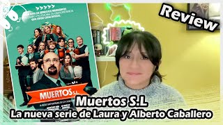 CRÍTICA de Muertos S.L. : La nueva serie de Laura y Alberto Caballero