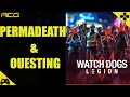 How Does Permadeath Impact Questing and Story in Watch Dogs Legion?