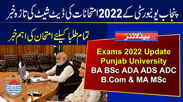 PU Exams 2022 Update   Date of BA BSc ADA ADS ADC B Com Exams 2022 | MA MSc Exams 2022 Date