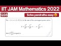 IIT JAM Mathematics 2022 Question 28 | Power Series | Integral Representation