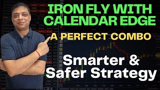 Smarter Iron Fly: Hybrid Strategy with Calendar Advantage | Iron Fly Premium + Calendar Protection