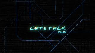 Prepare for NEW LET'S TALK PLUS, The Most Extremely Content on EARTH (Coming soon) #Extremelycontent