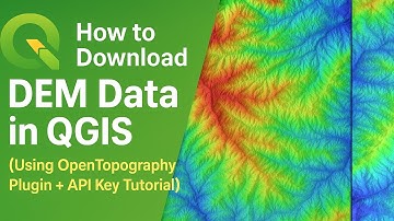 How to Download DEM Data in QGIS (Using OpenTopography Plugin + API Key Tutorial)