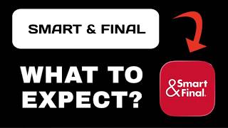 Smart & Final App Breakdown - What to Expect