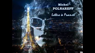 Video thumbnail of "Michel POLNAREFF - Lettre à France - HQ STEREO 1977"