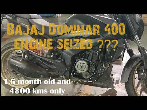 Bajaj Dominar 400 engine almost seized | 1.5 month old and just 4800 kms on odo - YouTube