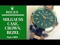 Rolex Milgauss Case Bezel Crown