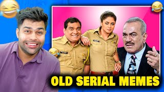 Funniest Old Indian Tv Serials Memes