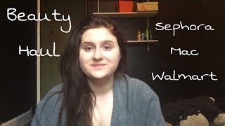 ~BEAUTY HAUL~ Sephora, Mac Cosmetics, And Walmart!