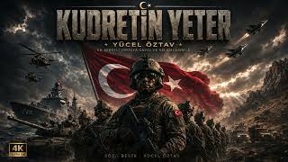 Kudretin Yeter  -Türk Silahlı Kuvvetleri Marşı (Yücel Öztav)