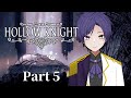 THE DREAMER BECOMES THE DREAMT | Hollow Knight Part 5 | Shuya Yunagi Highlights