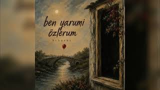 Ben Yarumi Özlerum |bthnsnr| |karadeniz şarkıları|