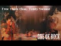 ONE OK ROCK / Free Them feat  Teddy Swims [歌詞/Lyrics]