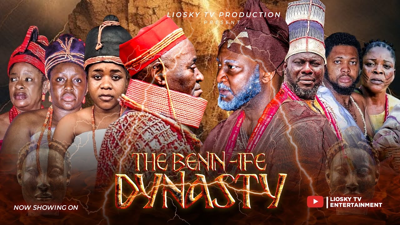 THE BENIN IFE DYNASTY 2025 Latest Nigeria Movie David Ogbeni Baba Cliff Raji Lawal Eunice Omoregie