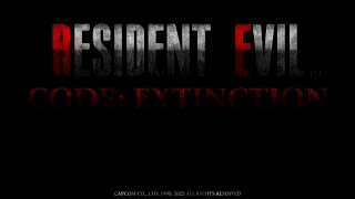 RESIDENT EVIL: CODE: EXTINCTION Walkthrough - (demo)