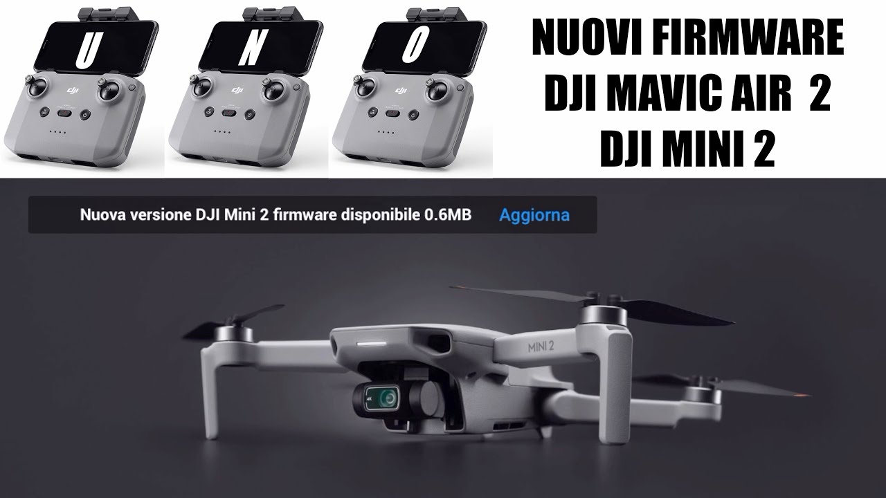 NUOVO AGGIORNAMENTO FIRMWARE PER DJI MINI2 E MAVIC AIR 2 - YouTube