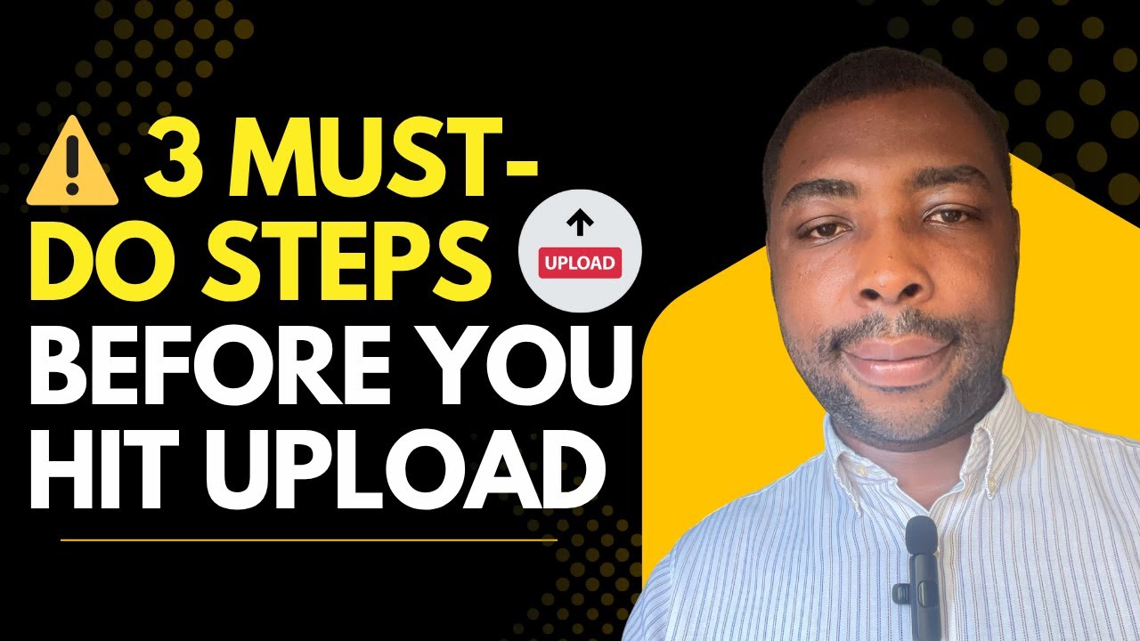 Do These 3 Things Before You Upload Any Video on YouTube! - YouTube