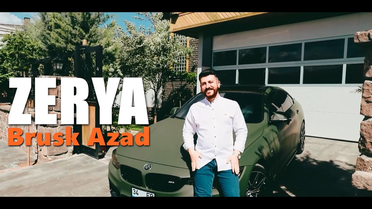 Watch BRUSK AZAD - ZERYA (Official Music Video) on YouTube Watch BRUSK AZAD - ZERYA (Official Music Video) on YouTube