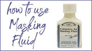 A Guide to Masking Fluid - Jackson's Art Blog