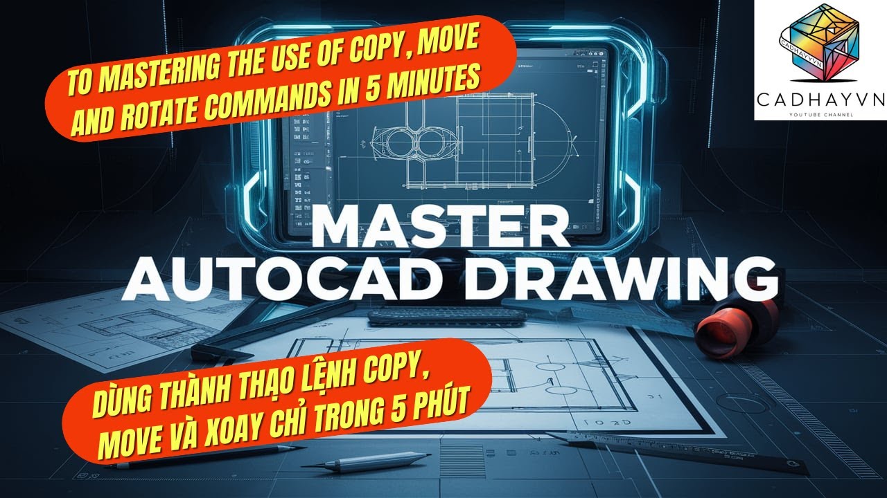 Hướng dẫn sử dụng lệnh Copy, Move, Rotate - Guide for using Copy, Move ...