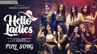 Hello Ladies song |Samira Mahi, Tania Brishty, Tasnuva Tisha,Mahima | Rj songs | new natok song 2022