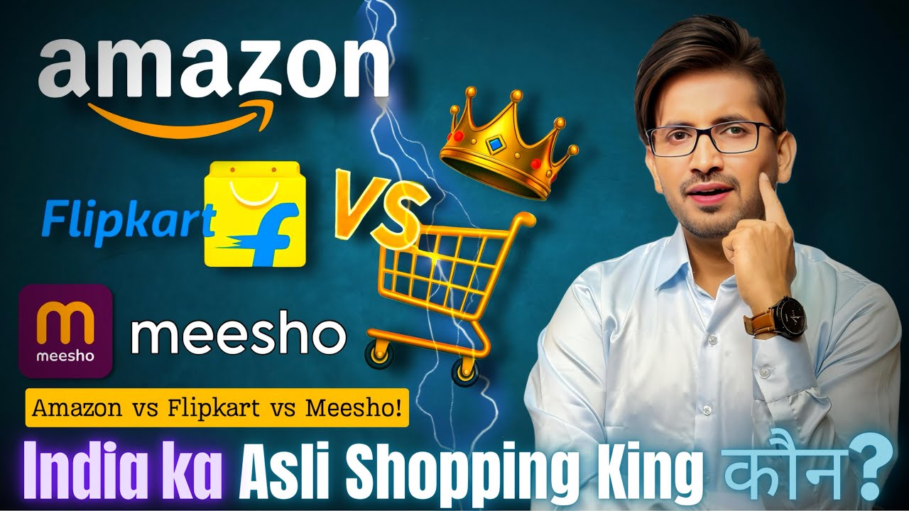 Amazon vs Flipkart vs Meesho - Kaun Hai India🇮🇳 Ka Shopping King?👑