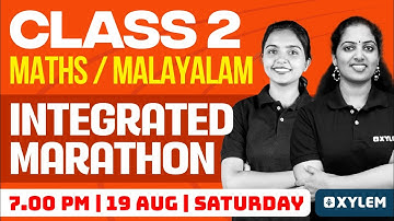 Class 2 | Maths / Malayalam - Integrated Marathon | Xylem Class 2