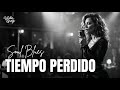 Tiempo Perdido Spanish Soul Blues Veda Grey