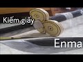 Chế tạo thanh kiếm Enma bằng giấy | Enma Sword by paper