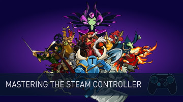 Mastering the Steam Controller - 2D Platformers