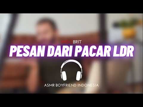 ASMR Cowok - Pesan Dari Pacar LDR | ASMR Boyfriend Indonesia Roleplay