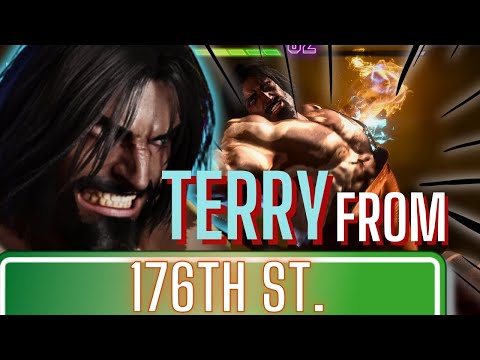 Street Fighter 6 : Terry from 176th Street (Terry Strong Hold Showcase)
