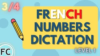 Dictée de numéros 3/4 - French numbers dictation Practice