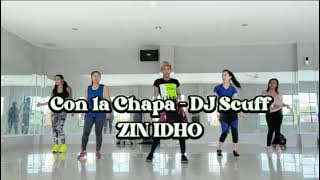 Con la Chapa - DJ Scuff | Zumba | Dance | Fitness | ZIN™ IDHO BATAM 🇮🇩