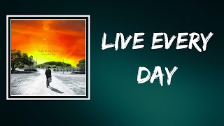 Willie Nelson - Live Every Day (Lyrics)