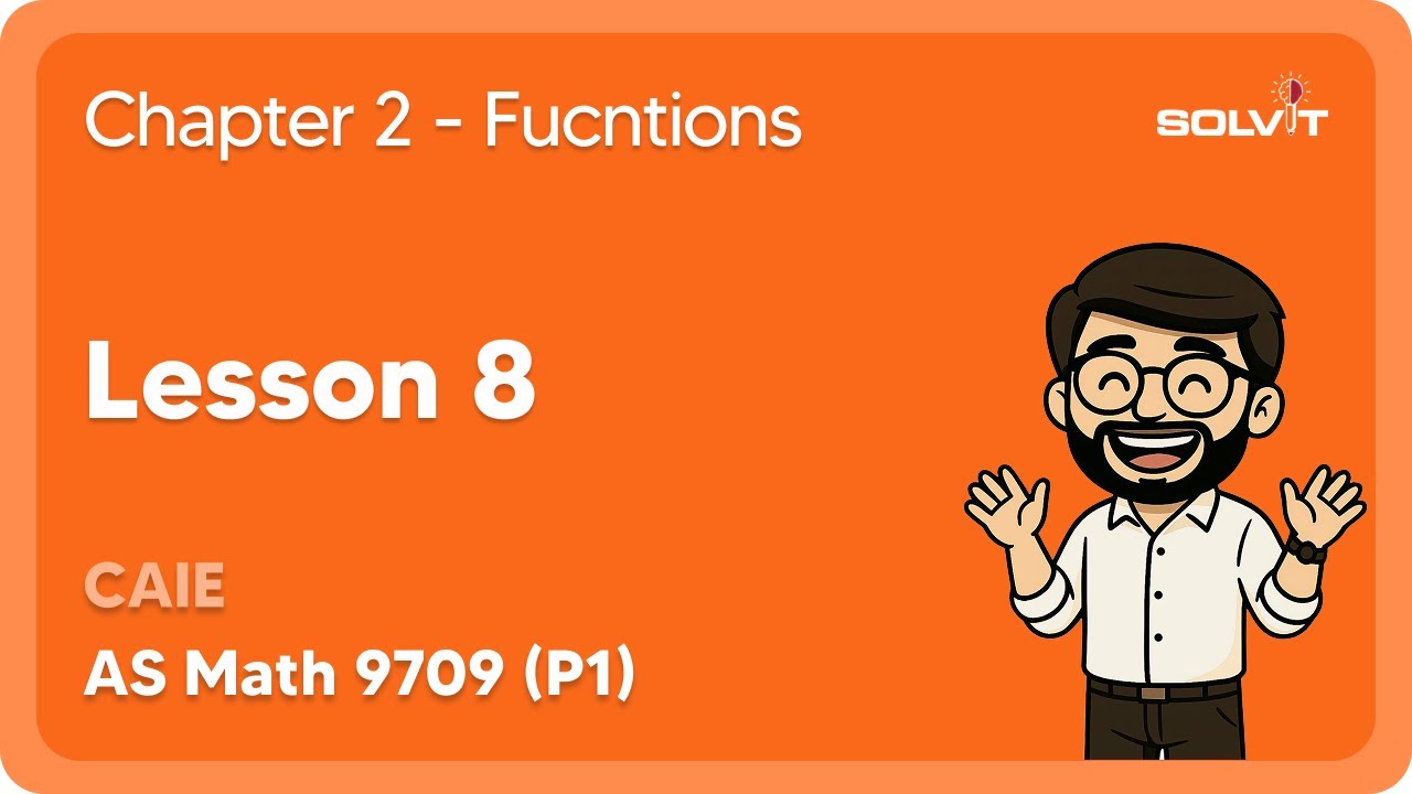 Function Math New Version 9 Lesson 8 | Functions | AS Math | (9709)(P1) - YouTube