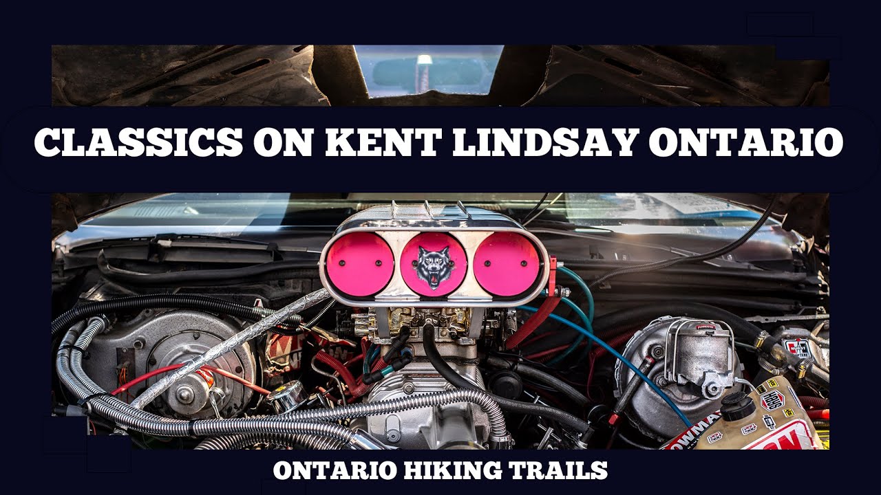 Classics On Kent Car Show Lindsay Ontario YouTube